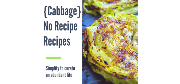 3 {Cabbage} No Recipe Recipes #2